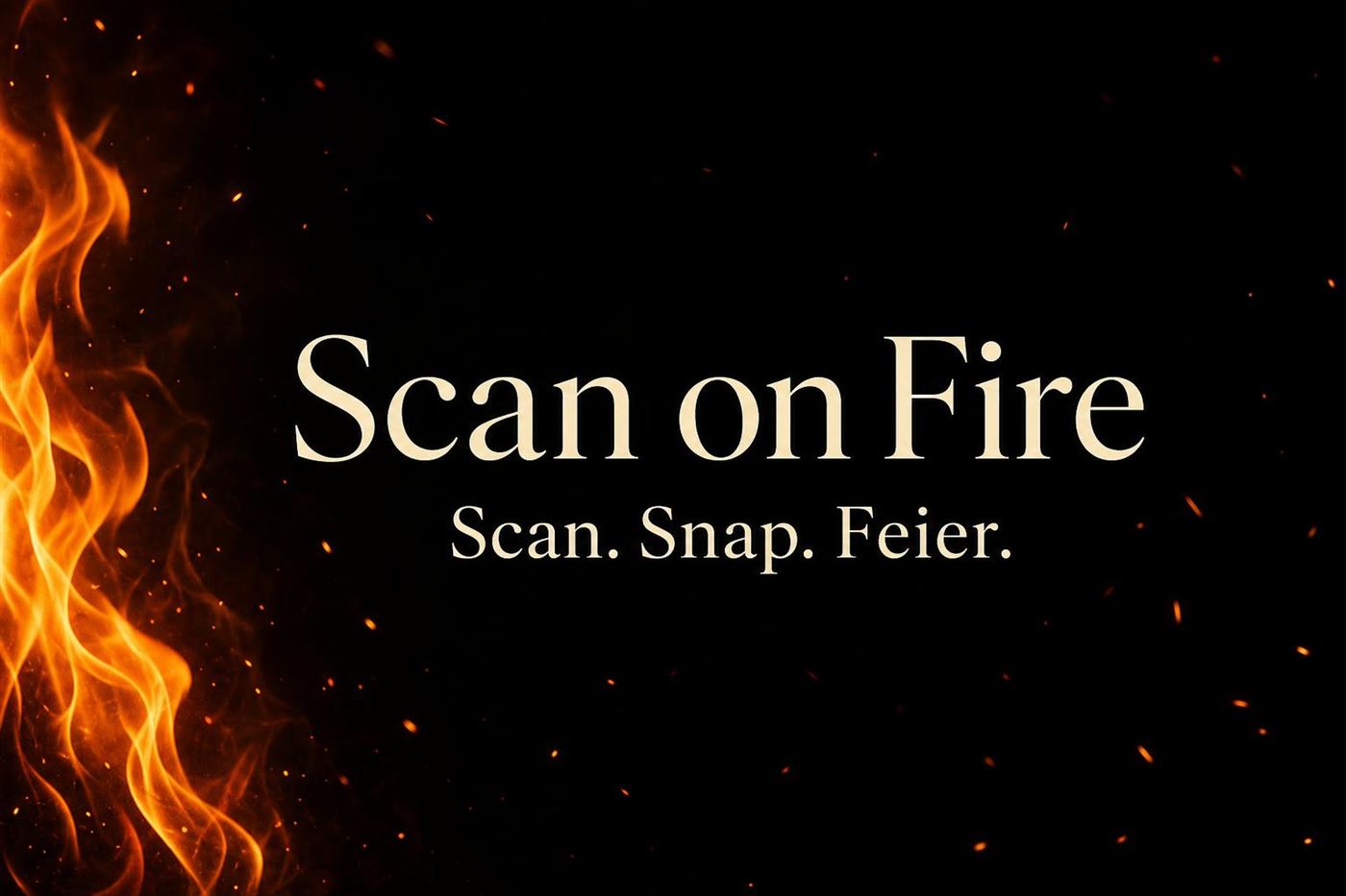 Scan on Fire Markenbild: Scan. Snap. Feier.